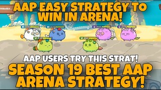 SEASON 19 BEST AAP ARENA STRATEGY! | AAP AXIE ARENA STRATEGY GAMEPLAY