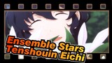 Ensemble Stars! | [ES] Cinta Pembohong - Tenshouin Eichi