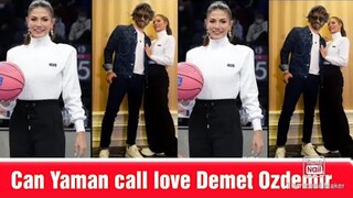 Can Yaman call love Demet Ozdemir so sweet