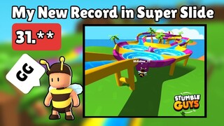 My New Record in Super Slide [31.**] Stumble Guys