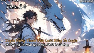 Xuyên Không Thanh Niên Lười Biếng Tu Luyện Chỉ Biết Ăn Và Nằm Bị Cả Môn Phái Coi Thường P14