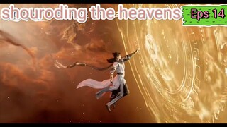 srouding the heavens Eps 14 sub indo .