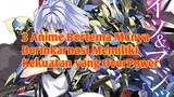Rekomendasi 3 Anime Bergenre MC nya Berenkarnasi Dan memiliki Kekuatan Yang OverPower