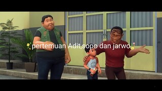 Awal pertemuan Adit , Sopo dan Jarwo