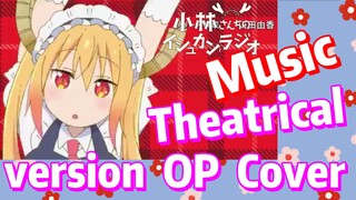 [Miss Kobayashi's Dragon Maid] Music | Theatrical version  OP  Cover