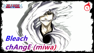 [Bleach / AMV] Untuk Masa Muda Kita - chAngE (miwa)_1