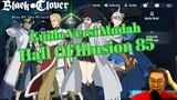 🍀Guide Hall of Illusion🧙‍♂️ STAGE 85🧙‍♂️ [Black Clover Mobile]