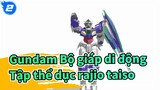 [Gundam Bộ giáp di động/MMD] Tập thể dục rajio taiso thứ ba của các học sinh_2