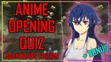 GUESS THE ANIME OPENING QUIZ - BACKWARDS EDITION - 40 OPENINGS + BONUS ROUNDS