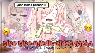 ⊱┊TIPE TIPE NGEDIT VIDEO GACHA✨ ꒱ ˗ˏˋ gacha funny indonesia ´ˎ˗