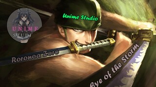 Zoro Vs Pica「ＡＭＶ」Eye of the Storm - Unime Studio