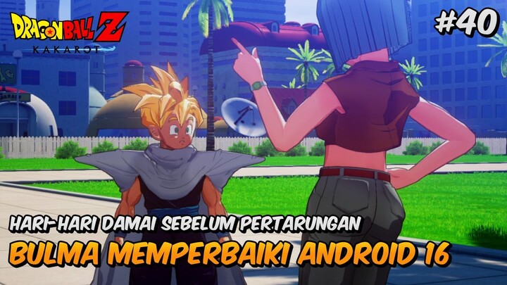 Gohan Membantu Bulma Memperbaiki ANDROID 18 - Dragon Ball Z: Kakarot Indonesia #40
