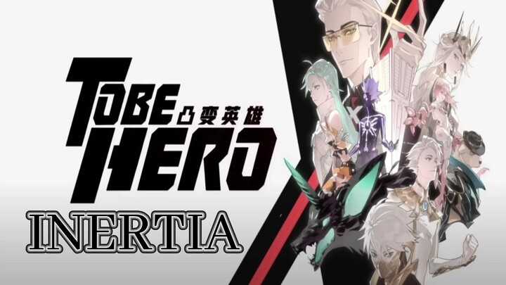 ⚡Everyone can be a Hero! - To Be Hero X – Inertia by SawanoHiroyuki[nZk]:Tielle | AMV