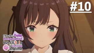 Guild no Uketsukejou desu ga - Tập 10 (Vietsub)【Toàn Senpaiアニメ】