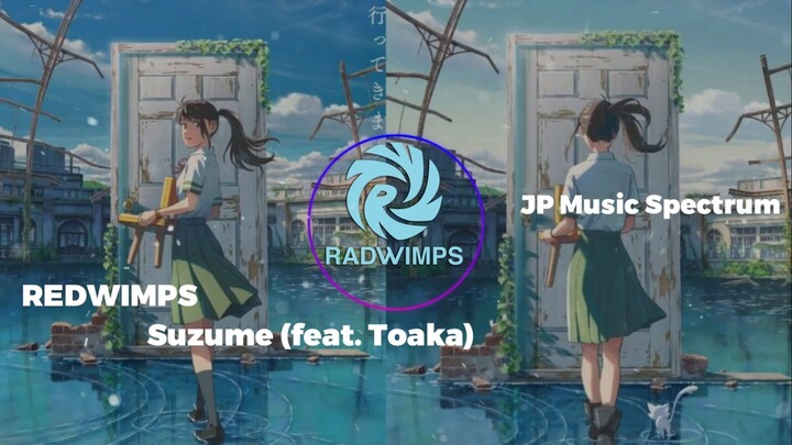 Redwimps Suzume no Tojimari』 feat Toaka