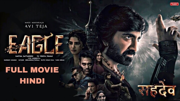 Sahadev New (2024) Released Full Hindi Dubbed Action Movie | Eagle | Ravi Teja,Anupama New Movie