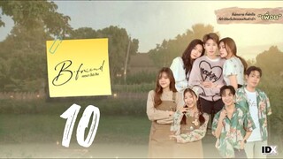 [ENGSUB] B-FRIEND SERIES (2025) EP.10