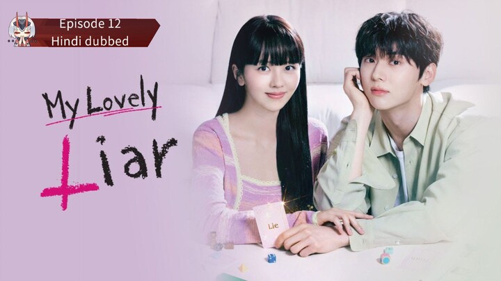 My lovely liar| Episode 12 | Hindi dubbed|  follow for🌸 more🌸 kdrama😍 keep sporting🌸