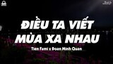 Điều Ta Viết Mùa Xa Nhau - Tiên Fami x Đoàn Minh Quân「Lyrics Video」
