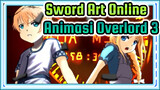 Overlord 3 x Sword Art Online | Animasi Sword Art Online