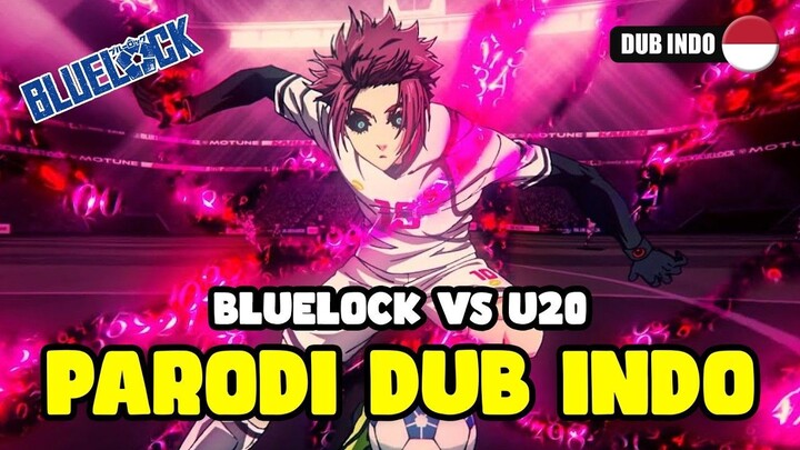 BLUELOCK 2  PARODI DUB INDONESIA