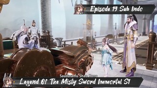 [ EPISODE 19 ] Legend Of The Misty Sword Immortal - 1080p Super Duper HD Sub Indo