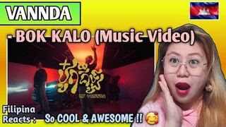 VANNDA - BOK KALO (Music Video) || FILIPINA REACTS