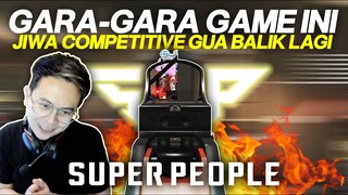 JIWA KOMPETITIF GUA BALIK LAGI GARA - GARA GAME INI !! ASLI SERU BGT COOOK !! - SUPER PEOPLE