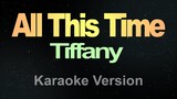 All This Time - (Karaoke) Tiffany