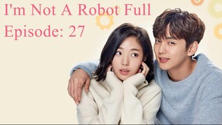 I'm Not A Robot Episode 27