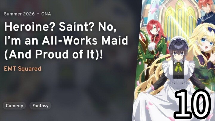 EP 10 Heroine? Saint? No, I’m an All-Works Maid (And Proud of It)!