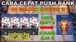 CARA CEPAT PUSH RANK DI MAGIC CHESS !! 3 HARI LANGSUNG MYTHIC !! INI COMBO MAGIC CHESS TERKUAT 2022