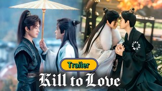 🇨🇳[Official Trailer] Kill to Love (2025)