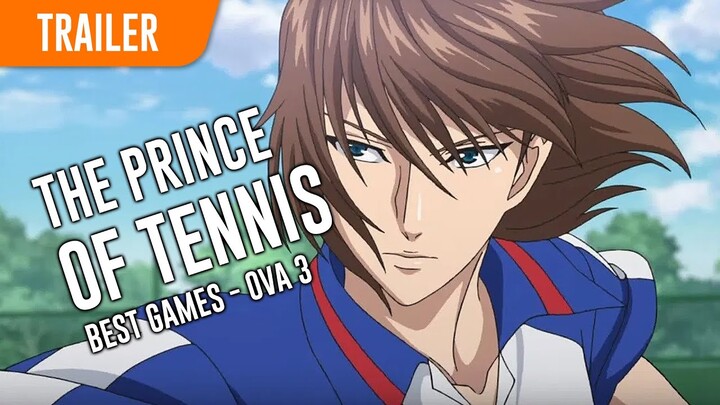 The Prince of Tennis – Best Games!! Fuji vs Kirihara OVA 3 - Trailer