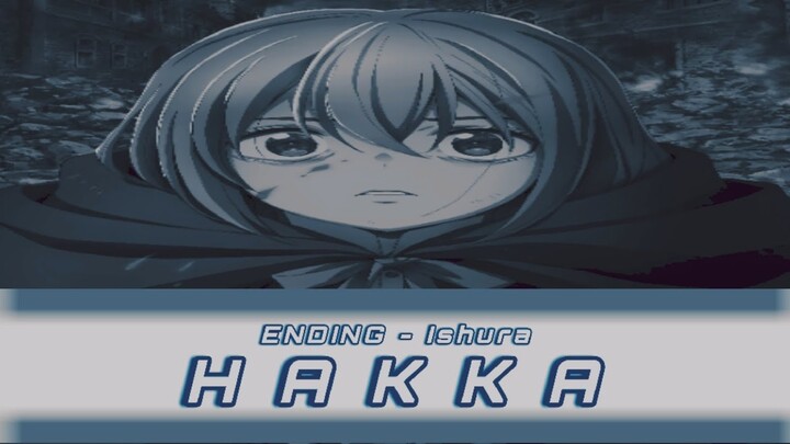 【ENDING】Ishura Full【Hakka - Konomi Suzuki】Lyrics!