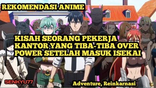 Seorang pekerja kantoran biasa yang tiba-tiba mendapatkan kekuatan over power