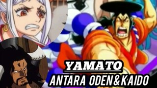 Yamato Di Antara Oden & Kaido. by. One Piece