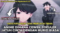 Anime Dimana Cewek Populer Jatuh Cinta Dengan Cowok Biasa! | #FAMTHR