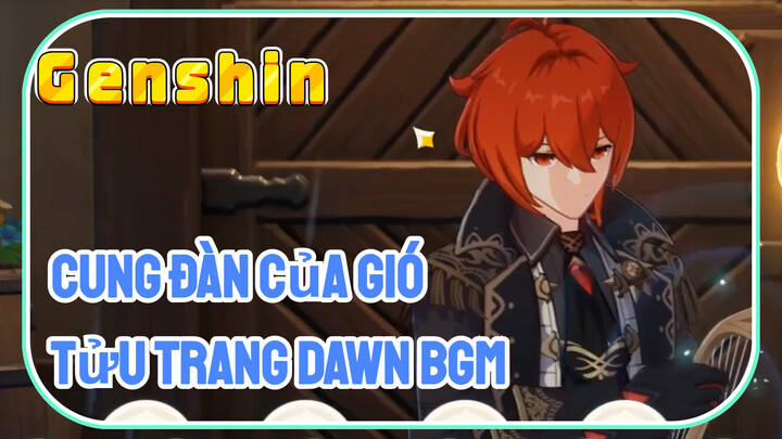 [Genshin, Cung Đàn Của Gió] Một Người Có Thể Đàn BGM Tửu Trang Dawn!