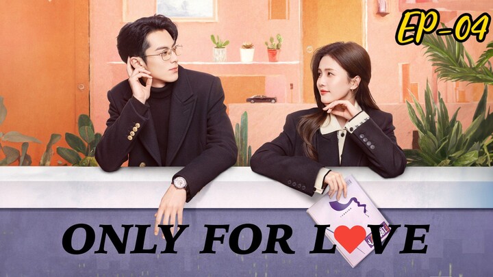 Only For Love || Episode 04 || Hindi Dubbed