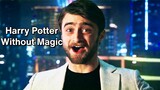 Harry Potter But He's The Only One Without Magic (And he's the bad guy)