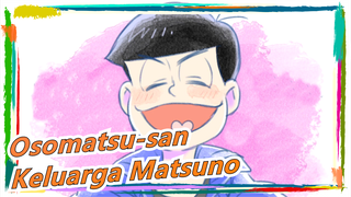 [Osomatsu-san/MAD Gambaran Tangan] Waktu Bersih-bersih Keluarga Matsuno