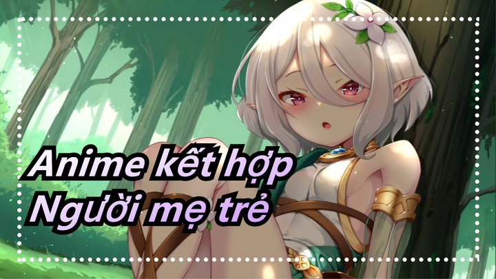 Anime kết hợp| Người mẹ trẻ