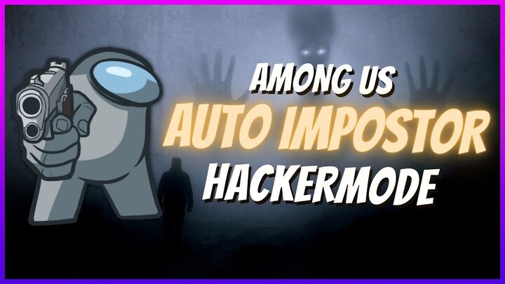 [AUTO IMPOSTOR] EPIC GAMES + STEAM! Among Us Mod Menu PC [UPDATED] | HACKERMODE v32.80