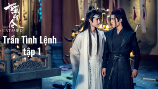 Trần Tình Lệnh S1E1