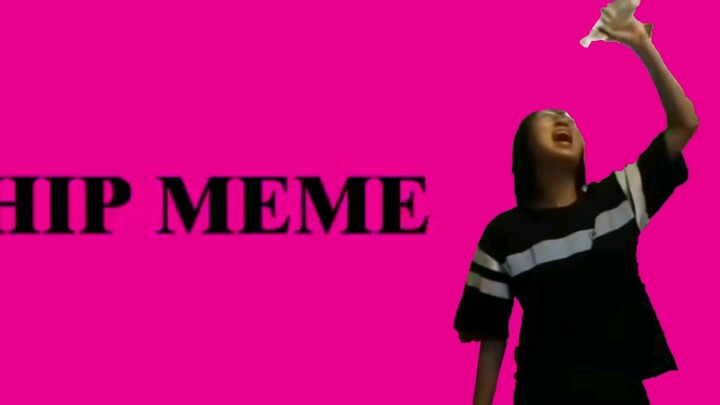 HIP MEME, but Odaki Odaki