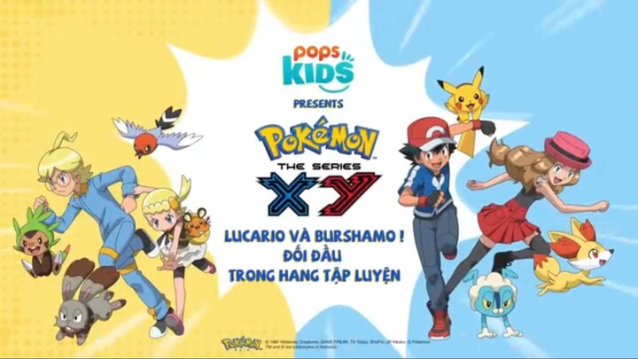Pokemon [S17 XY] tập 32 : Lucario Và Burshamo! Đối Đầu Trong Hang Tập Luyện Lồng Tiếng