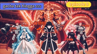 aku yang cerita partgacha tak hingga episode 9