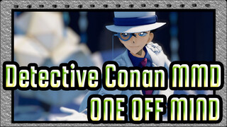 [Detective Conan MMD] ONE OFF MIND / Kid