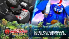 Turning Mecard Bbasha RTV _ Akhir Pertarungan Bayangan Kegelapan (Episode 51)